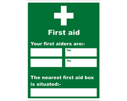 Your First Aiders Are  & Nearest First Aid Box	